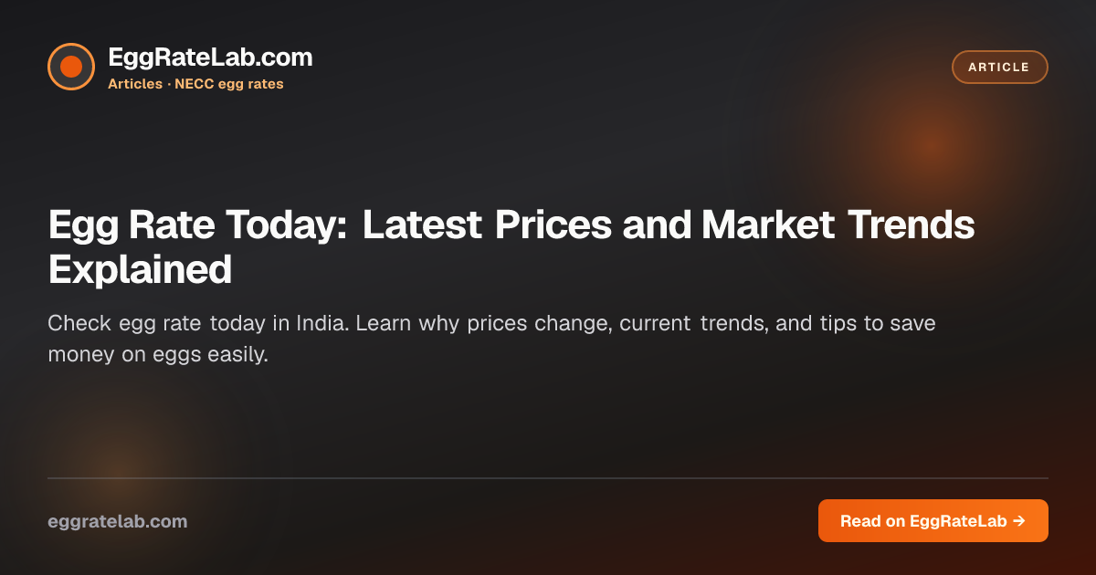 Egg Rate Today: Latest Prices and Market Trends Explained
